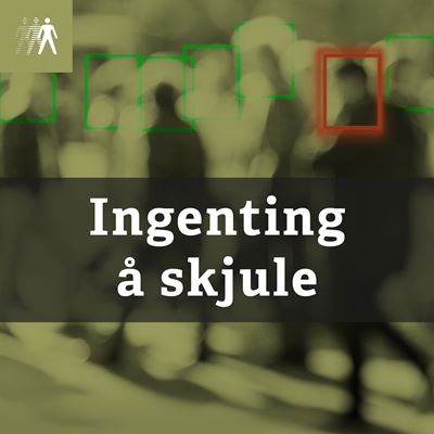 #2 Ingenting å skjule: digitale flyktninger